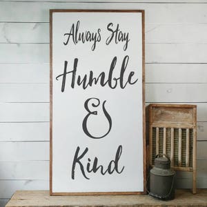 Humble and Kind Sign, FREE SHIPPING, Farmhouse Sign, Chic Decor, Farmhouse Decor, House Warming Gift, Rustic Sign, White Wooden Sign PS11