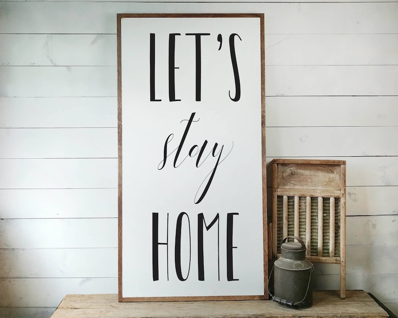 Let's Stay Home Sign, FREE SHIPPING, Farmhouse Decor, Farmhouse Sign, White Wood Sign, Wedding Gift, Housewarming Gift, Wooden Sign PS1049 image 1