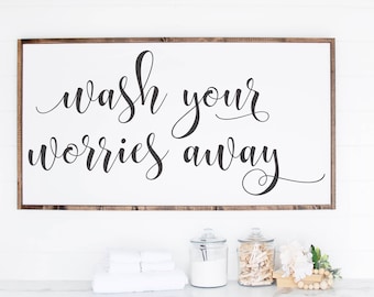 Wash Your Worries Away Sign, Wood Wash Your Worries Away Sign, Wash Your Worries Decor, Wedding Gift, Farmhouse Sign, Wooden Sign