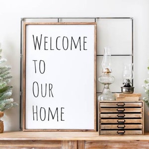 Welcome to our Home Farmhouse sign, Welcome to Home Sign, Home Farmhouse Sign, Farmhouse Sign Decor - Premium Quality Sign