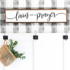 Livin On A Prayer Sign, Wood Prayer Wall Decor, Prayer Wall Sign, Prayer Decor, Wedding Gift, Anniversary Sign, Farmhouse Sign, Wooden Sign
