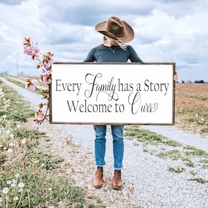 Every Family Has a Story Welcome To Ours, Wood Family Sign, Family Wall Decor, Wedding Gift, Anniversary Sign, Farmhouse Sign, Wooden Sign