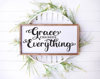 Grace cambia tutto segno, segno di grazia in legno, segno di famiglia Grace, regalo di nozze, segno di anniversario, segno di fattoria, segno di legno