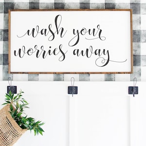 Wash Your Worries Away Sign, Wood Wash Your Worries Away Sign, Wash ...