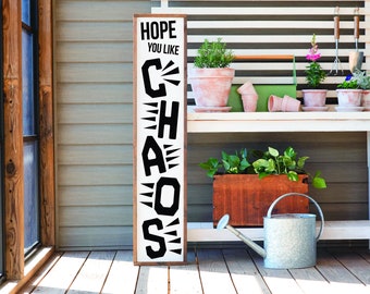 HopeYou Like Chaos Sign, Home Sign, Home Decor, Home Wall Decor, Home Wall Sign, Christmas Gift, Christmas Sign FarmhouseSign WoodenSign