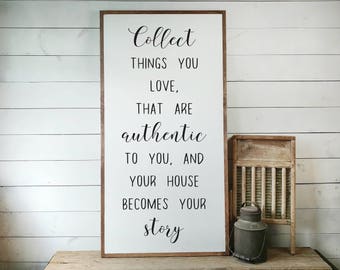 Collect Things You Love, House Becomes Story, Sign With Saying, Wedding Sign, Wedding Gift, House Warming, Farmhouse Sign,Wooden Sign PS1094