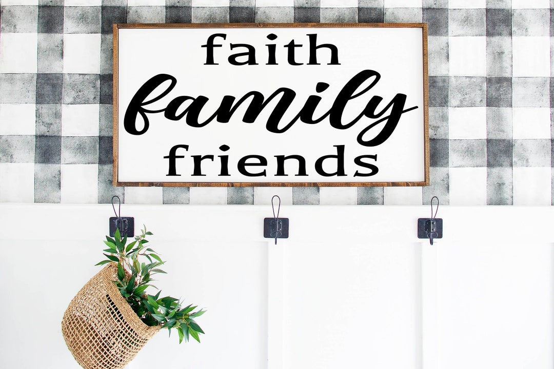 Faith Family Friends Sign, Family Sign, Family Wall Decor, Wedding Gift