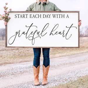 Start Each Day With A Grateful Heart Sign, Family Wall Decor, Wedding Gift, Anniversary Sign, Farmhouse Sign Wooden Sign