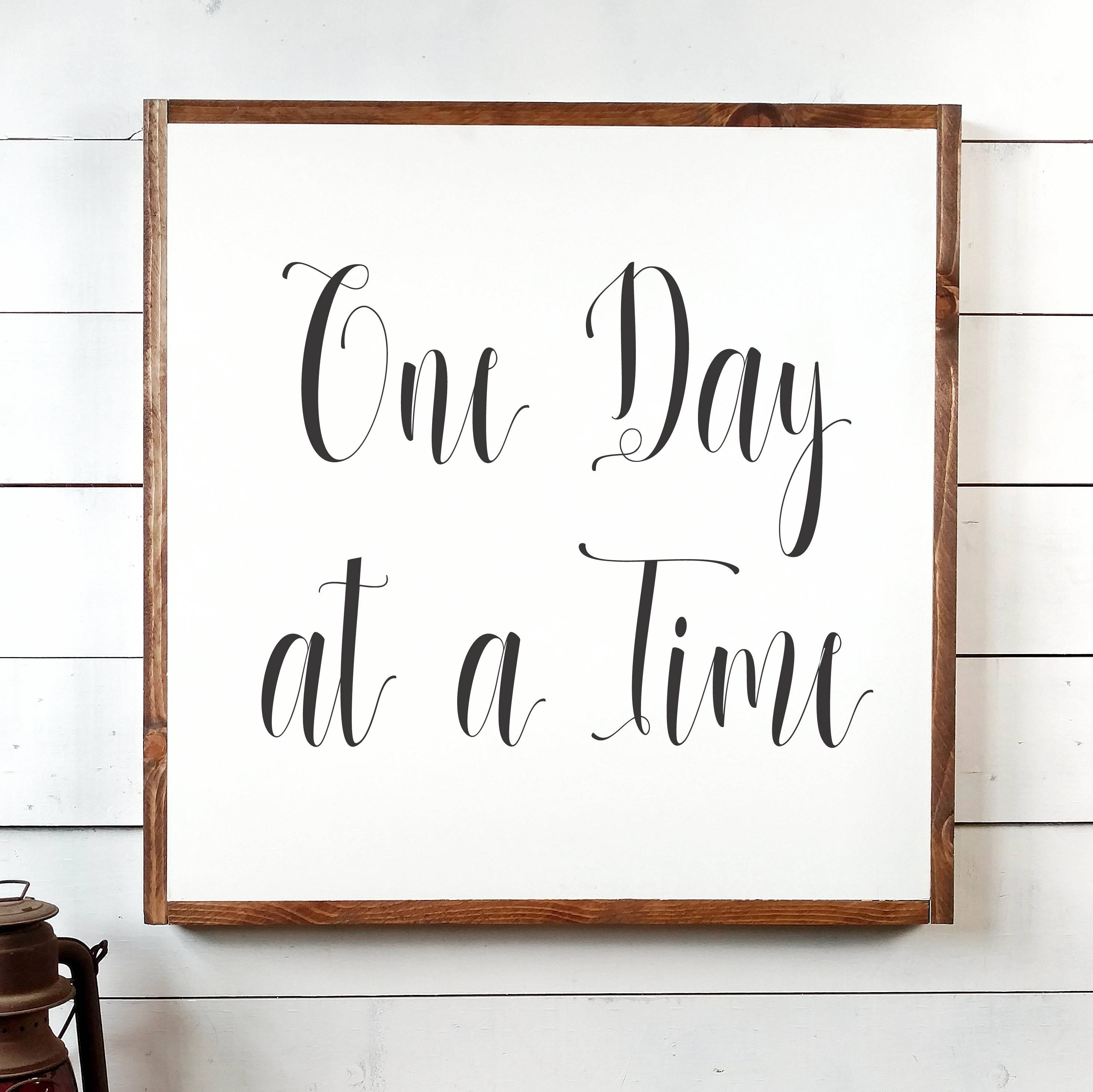 Day A Sign One Day at A Time Sign, One Day Sign, Wedding Sign, Wood Sign ...