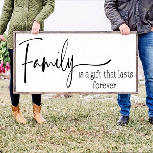 Family Is A Gift That Last Forever, Home Sign, Wood Sign, Home Decor, Wall Decor, Wooden Sign,Wedding Gift, Anniversary Sign, Farmhouse Sign