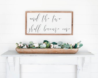 And The Two Shall Become One Sign, Wood Two Become One Sign, Love Sign, Wood Love Decor, Wedding Gift, Farmhouse Sign, Wooden Sign