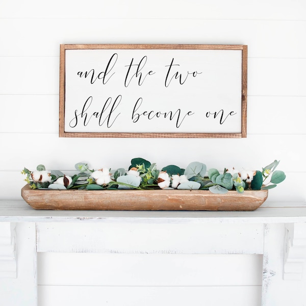 And The Two Shall Become One Sign, Wood Two Become One Sign, Love Sign, Wood Love Decor, Wedding Gift, Farmhouse Sign, Wooden Sign
