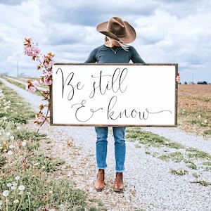 Be Still and Know Sign, Wood Be Still and Know Sign,  Wood Family Sign, Wedding Gift, Anniversary Sign, Farmhouse Sign, Wooden Sign