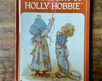 A Treasury Of Holly Hobbie 1979 1er Rand McNally édition à couverture rigide/ Cottegecore des années 1970 Appalachian Style/ Livres de collection pour enfants