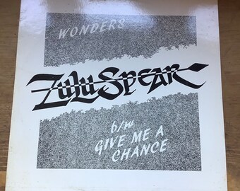 Zulu Spear Give Me A Chance/Wonders Private Press Reggae US Press 1986