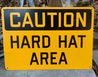 Vintage Metal Sign Caution Hard Hat Area Industrial Steampunk Public