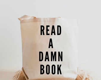 Read A Damn Book Tote Bag, Booklover Gift, Eco Friendly Bag, Book Bag, Literary gift