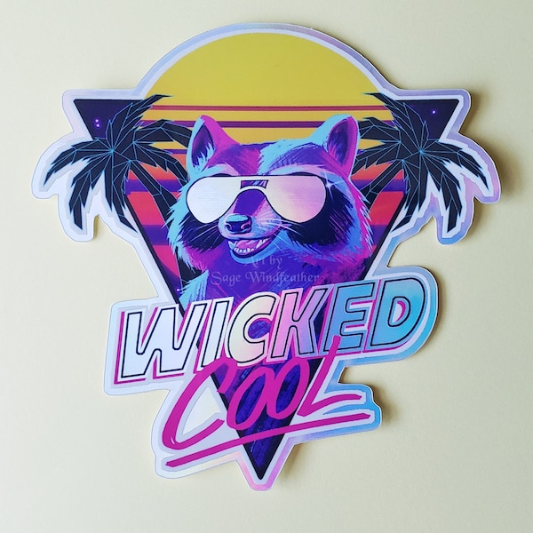 Wicked Cool Raccoon Synthwave Holo Sticker 4"x4"