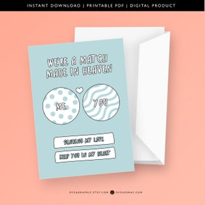 Printable Blue We're A Match Made in Heaven Greeting Card, Valentines, Anniversary, Birthday, Dating App, Pun 5 by 7
