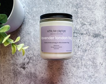 Lavender London Fog Candle - Tea lover candle - Soy Wax Candle - Tea gift