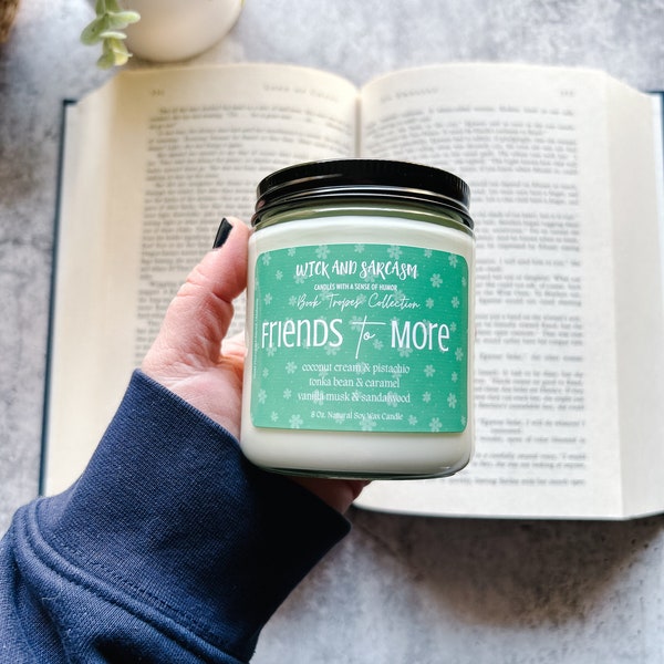 Friends to More Candle/Book Tropes Candle/ Author Candle /Bookish Candles / Gifts for Bookworms / Gifts for readers / Bookish Prop / Bookish