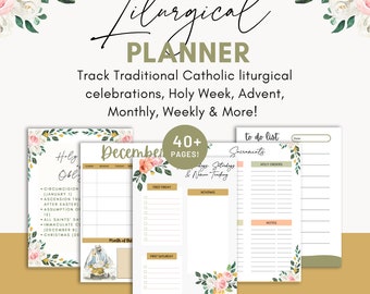 May include: A printable liturgical planner with floral designs. The planner includes sections for Holy Days, Sacraments, Novenas, and a to-do list. The text on the planner reads "Liturgical Planner" and "Track Traditional Catholic Liturgical Celebrations, Holy Week, Advent, Monthly, Weekly & More!" and "40+ Pages!"