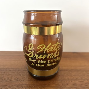 Vintage Glass Barrel Beer Mug with Wooden Handle &quot;I Hate Drunks They Give Drinking a Bad Name&quot;