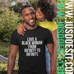 Love A Black Woman/Man Shirt
