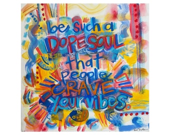 Dope Soul Quote Painting