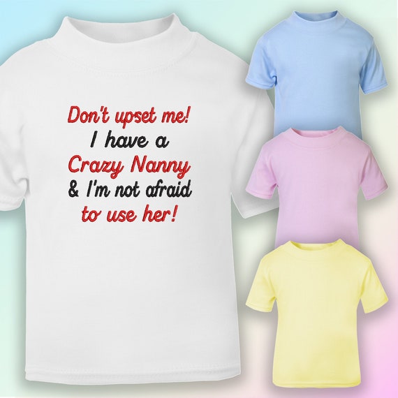 I have a Crazy Nanny Embroidered Baby Sleepsuit Gift Nan Nanna 