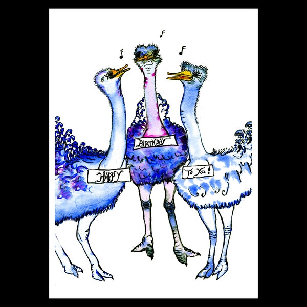 Happy Birthday Ostriches