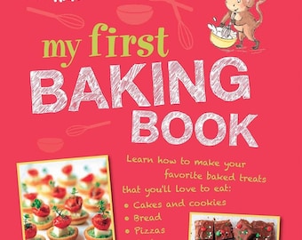 My First Baking Book by Cico Kids  -  35 easy and fun recipes for children aged 7 years - Paperback - 128 pages - new - cooking skill/safety