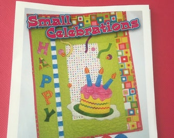 Small Celebrations Quilted Wall Hanging Pattern - Happy Day - by Judy Did It Designs - A paper pattern - 21"x27" Birthday Banner