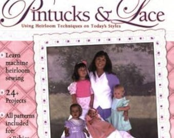 Pintucks and Lace - Heirloom Sewing Pattern Book - Bunkhouse Books Publishing - 96 pages - vintage clothing and heirloom techniques - spiral