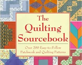 The Quilting Sourcebook by Maggi McCormick Gordon - Hardback book for quilts - 144 pages - 200 easy to follow patchwork patterns