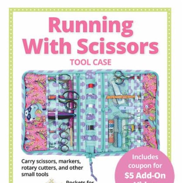 Running With Scissors Bag - by Annie - A Paper Pattern - For a handy tool case for sewing - Running with scissors