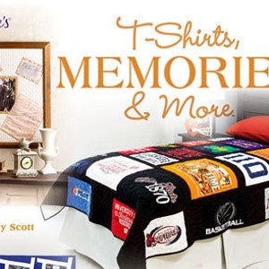 May include: A quilt made from t-shirts with various designs and logos, including "Indiana", "Basketball", and "1970". The quilt is on a bed with a red pillow. The title "T-Shirts, Memories & More" is written in orange above the quilt. The text "Nancy Scott" is written in the bottom left corner of the image.