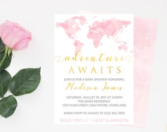 May include: Pink watercolor world map baby shower invitation with gold text that reads "adventure awaits" and "Madison James". The invitation includes the date, time, location, and RSVP information.
