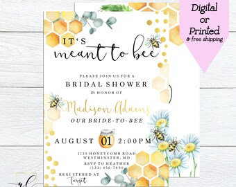 May include: A bridal shower invitation with a bee and honeycomb theme. The invitation is decorated with watercolor illustrations of bees, honeycombs, and flowers. The text on the invitation reads "It's meant to bee" and "Please join us for a bridal shower in honor of Madison Adams, our bride-to-bee". The invitation also includes the date, time, and location of the shower.