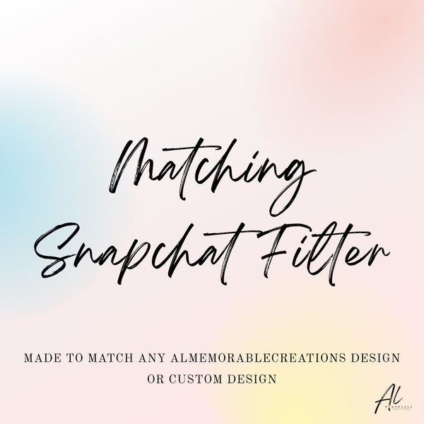 Matching Snapchat Geofilter, Snapchat Filter made to match any design, Snapchat, Social Media, Filter for Snapchat, Geofilter