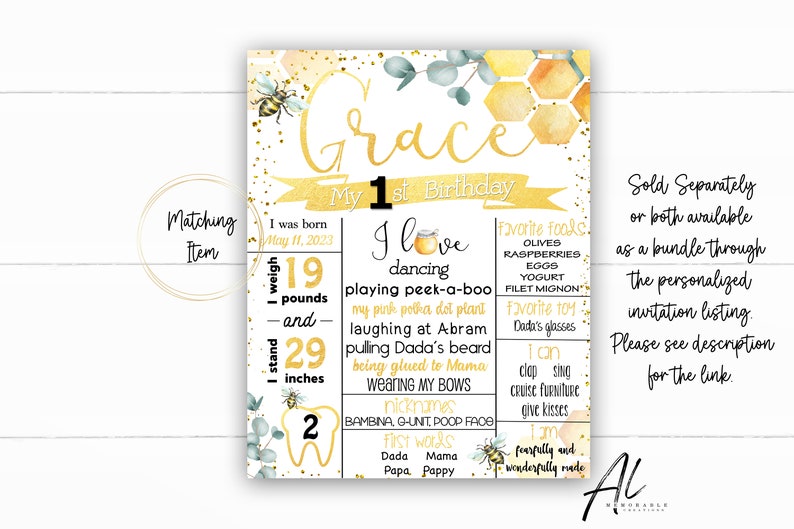 May include: A gold and white printable first birthday milestone sign with a bee theme. The sign features the name "Grace" and details about her first year, including her weight, height, favorite foods, and first words. The sign is decorated with bees, honeycombs, and watercolor flowers.