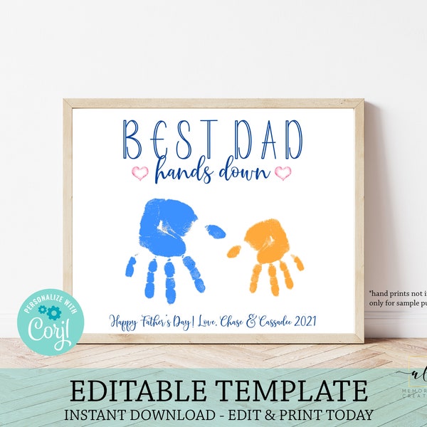 Best Dad Hands Down Editable Sign, Edit Yourself Hand Print Father's Day Gift, Instant Download Best Dad Hands Down, DIY Hand Print Craft