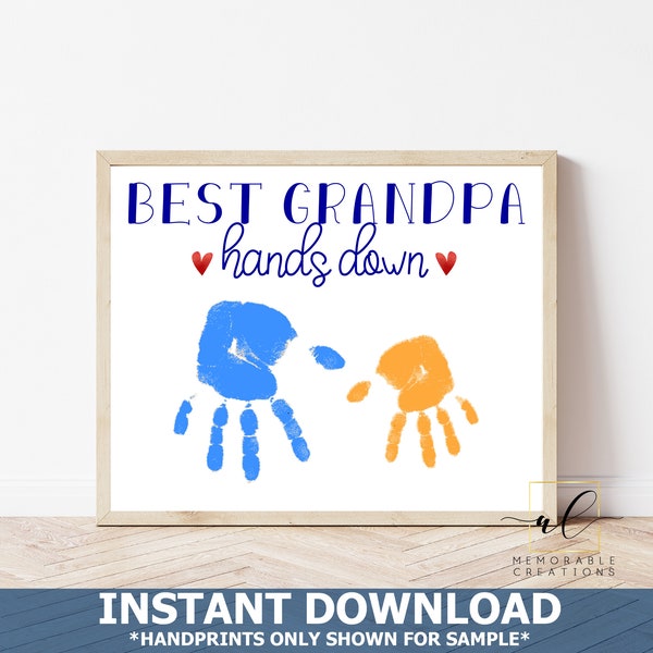 Best Grandpa Hands Down Sign, Handprint Gift for Grandpa, Father's Day Gift from Kids, Grandfather Gift, Handprint Craft, Instant Download