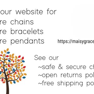 May include: Visit our website for more chains, bracelets, and pendants. See our safe and secure checkout, open returns policy, and free shipping policy. https://maisygracedesigns.com