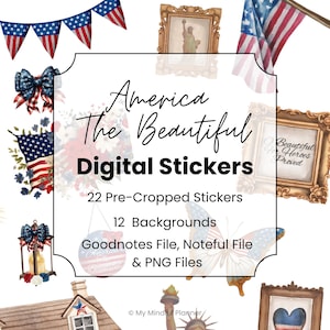 4th of July Digital Pre-Cropped Stickers | America the Beautiful | Vintage Patriotic Transparent PNGs + Goodnotes + Noteful Files