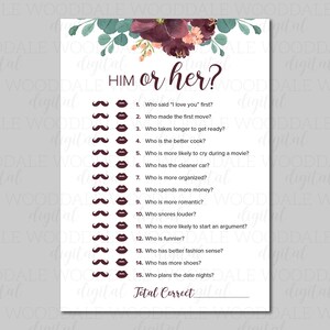 May include: A printable game card with the text "HIM or her?" and questions about relationships. The card features a floral design at the top and mustache and lip icons. Perfect for a bridal shower or engagement party.