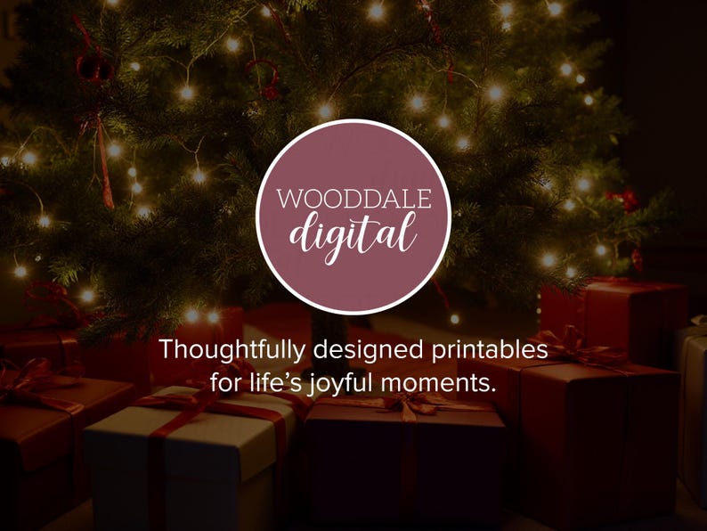 May include: A Christmas tree adorned with twinkling lights and ornaments, with wrapped gifts beneath. The image features the text "WOODDALE digital" and "Thoughtfully designed printables for life's joyful moments."