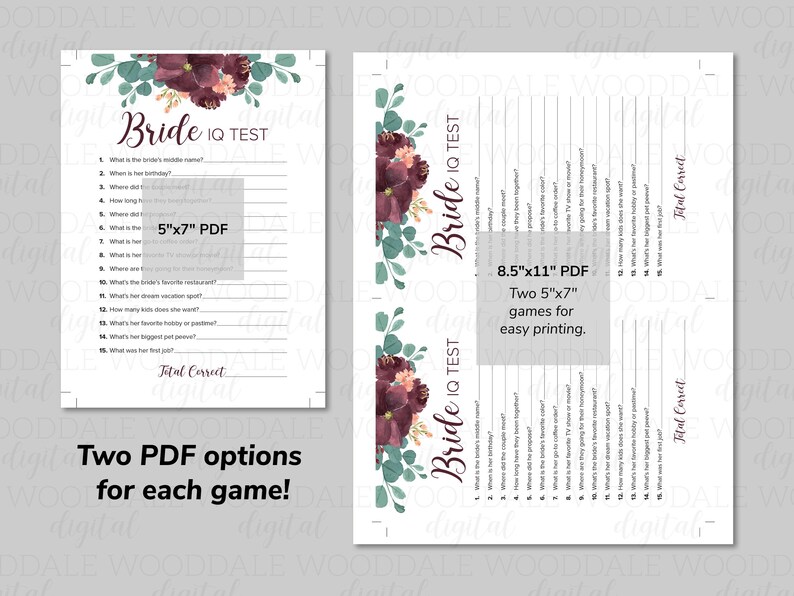 May include: Two printable Bride IQ Test game sheets. The design features burgundy flowers and green leaves. The text includes "Bride IQ Test" and questions. The image also shows PDF size options: 5"x7" and 8.5"x11".