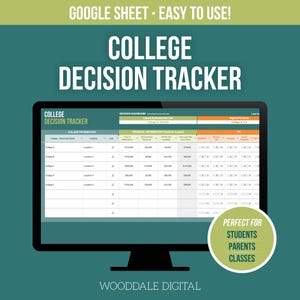May include: A computer monitor displays a spreadsheet titled "COLLEGE DECISION TRACKER." The screen shows a table with columns for college information and financial details. Text at the top reads "GOOGLE SHEET - EASY TO USE!" and "COLLEGE DECISION TRACKER."