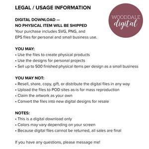 May include: White background with text detailing digital download usage rights. Includes information on permitted uses, such as creating physical products and selling up to 500 items. Also lists prohibited actions, like reselling or claiming the artwork. A circular logo with the text "WOODDALE digital" is in the upper right.